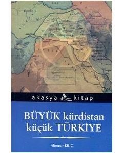 Büyük Kürdistan Küçük Türkiye