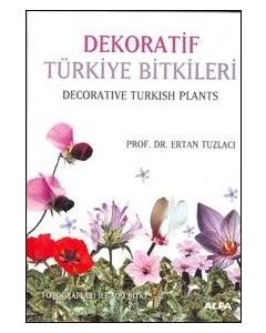 Dekoratif Türkiye Bitkileri Ertan Tuzlacı