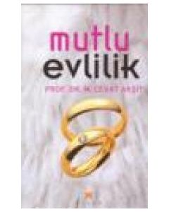 Mutlu Evlilik M. Cevat Aksit