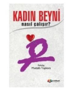 Kadın Beyni Nasıl Çalışır?