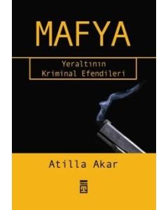 Mafya / Yeraltının Kriminal Efendileri