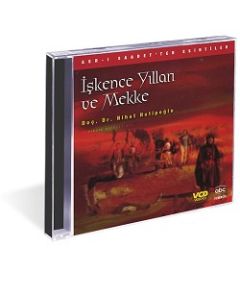 Işkence Yılları ve Mekke (VCD)