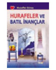 Hurafeler ve Batıl İnançlar