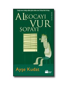 Al Kocayı Vur Sopayı Ayşe Kudat
