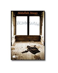 Vicdan Saatleri Abdullah  Ataşçı