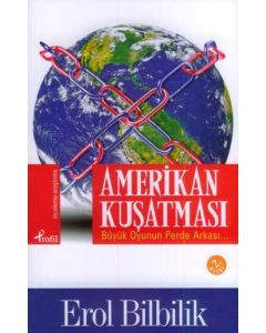 Amerikan Kuşatması Erol Bilbilik