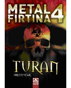 Metal Fırtına 4 / Turan