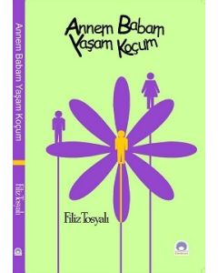 Annem Babam Yaşam Koçum