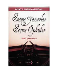 Seçme Yazarlar Seçme Öyküler Erdal Çakıcıoğlu