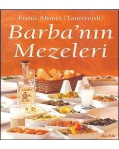 Barba'nın Mezeleri Fistik Ahmet Tanriverdi