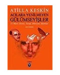 Acilara Yenilmeyen Gülümseyisler