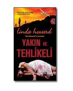 Yakın ve Tehlikeli Linda Howard