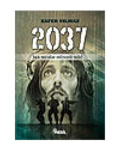 2037 İsa Mesih Döndü mü?