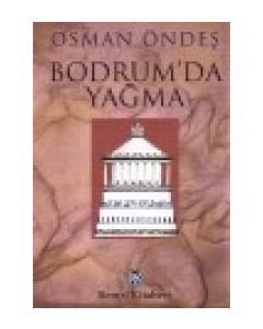 Bodrum'da Yagma