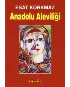 Anadolu Aleviligi Esat Korkmaz