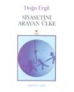 Siyasetini Arayan Ülke