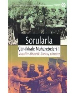 Sorularla Çanakkale Muharebeleri Muzaffer Albayrak