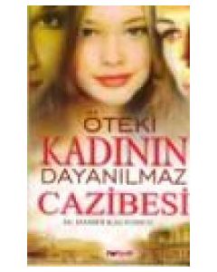 Öteki Kadının Dayanılmaz Cazibesi