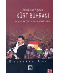 Entrikalar Ağında Kürt Buhranı