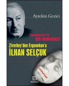 Ziverbey'den Ergenekon'a İlhan Selçuk