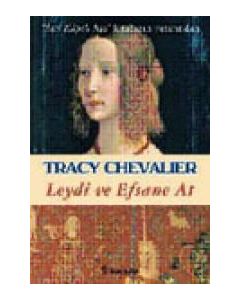 Leydi ve Efsane At Tracy Chevalier