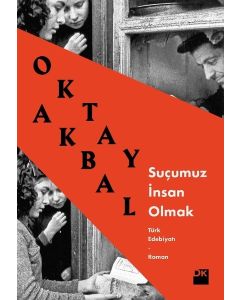 Suçumuz İnsan Olmak