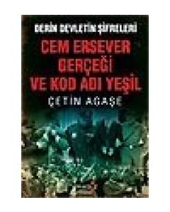 Cem Ersever Gerçeği ve Kod Adı Yeşil