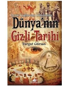 Dünya'nın Gizli Tarihi Turgut Gürsan