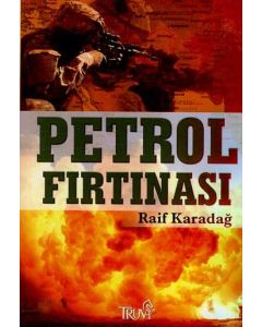 Petrol Fırtınası