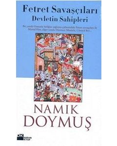 Fetret Savaşçıları Devletin Sahipleri