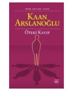 Öteki Kayıp Kaan Arslanoglu