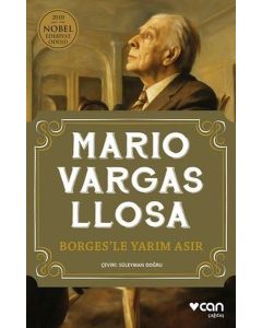 Borges'le Yarım Asır