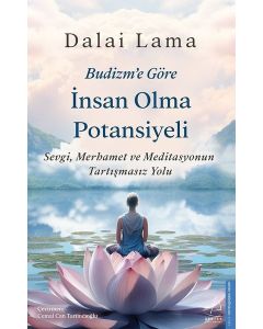 Budizm'e Göre İnsan Olma Potansiyeli 